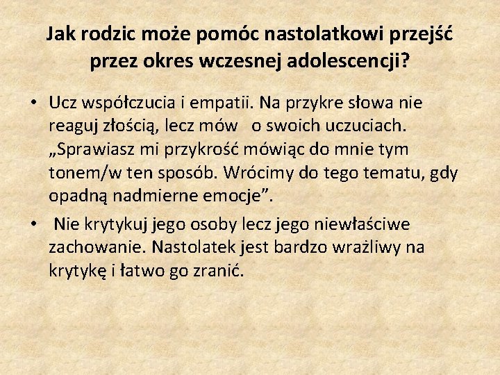 Jak rodzic może pomóc nastolatkowi przejść przez okres wczesnej adolescencji? • Ucz współczucia i Jak rodzic może pomóc nastolatkowi przejść przez okres wczesnej adolescencji? • Ucz współczucia i