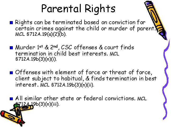 Parental Rights can be terminated based on conviction for certain crimes against the child