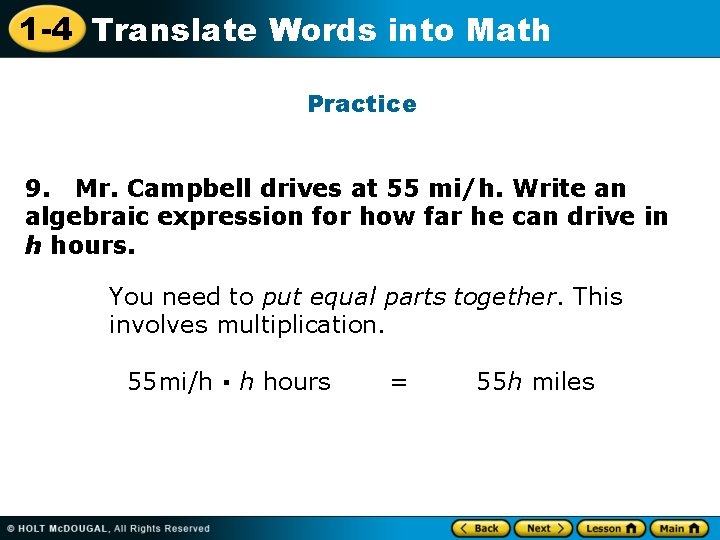 1 -4 Translate Words into Math Practice 9. Mr. Campbell drives at 55 mi/h.