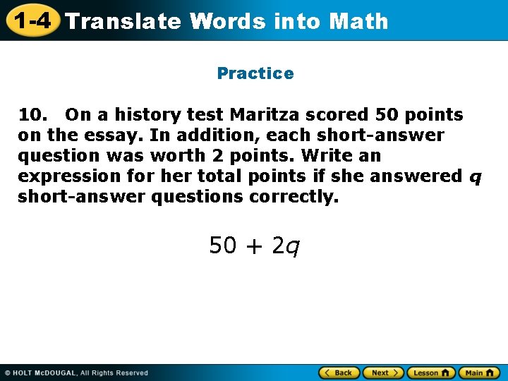 1 -4 Translate Words into Math Practice 10. On a history test Maritza scored
