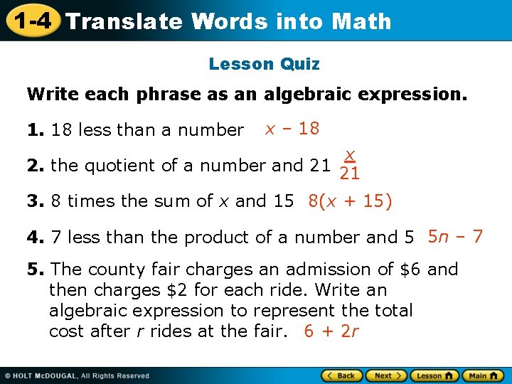 1 -4 Translate Words into Math Lesson Quiz Write each phrase as an algebraic