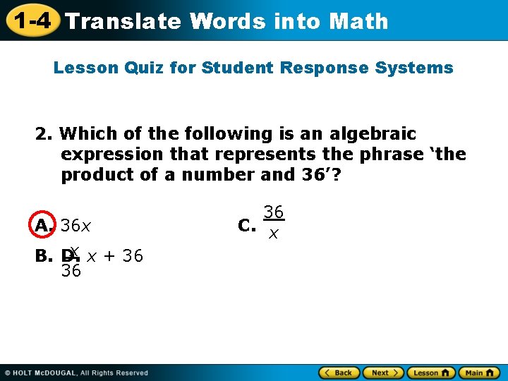 1 -4 Translate Words into Math Lesson Quiz for Student Response Systems 2. Which