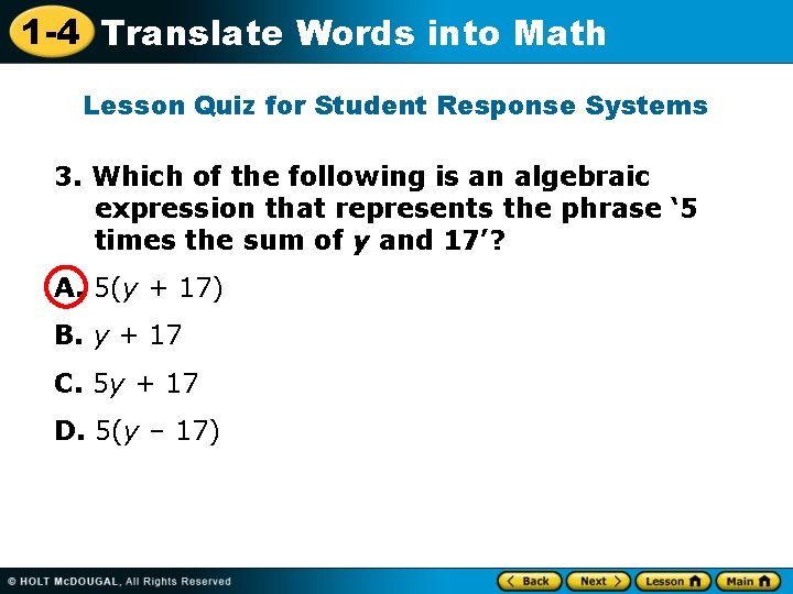 1 -4 Translate Words into Math Lesson Quiz for Student Response Systems 3. Which