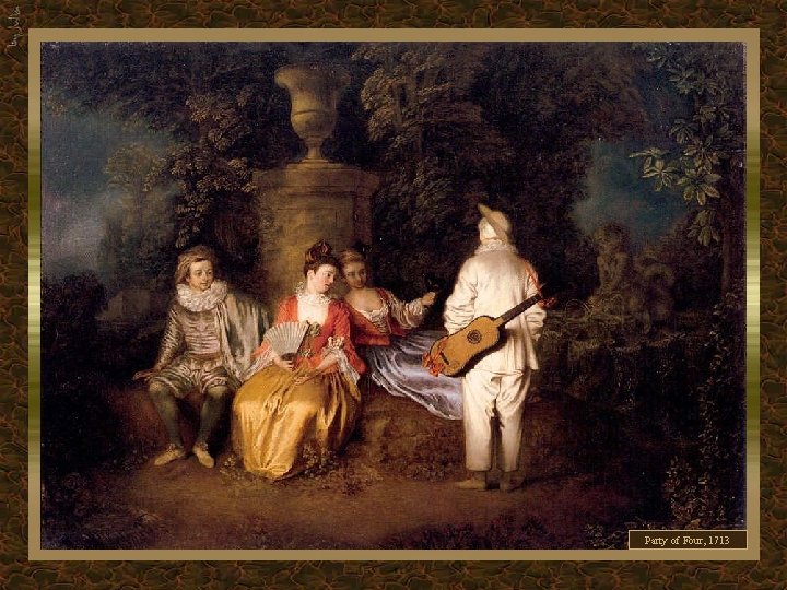 Party of Four, 1713 
