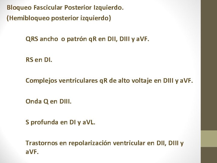 Bloqueo Fascicular Posterior Izquierdo. (Hemibloqueo posterior izquierdo) QRS ancho o patrón q. R en Bloqueo Fascicular Posterior Izquierdo. (Hemibloqueo posterior izquierdo) QRS ancho o patrón q. R en