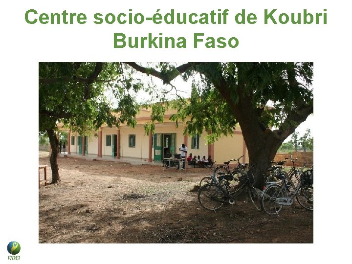 Centre socio-éducatif de Koubri Burkina Faso Centre socio-éducatif de Koubri Burkina Faso