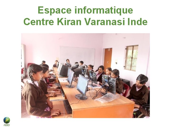 Espace informatique Centre Kiran Varanasi Inde Espace informatique Centre Kiran Varanasi Inde