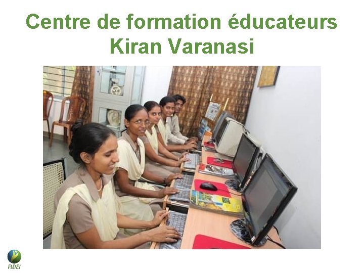 Centre de formation éducateurs Kiran Varanasi Centre de formation éducateurs Kiran Varanasi
