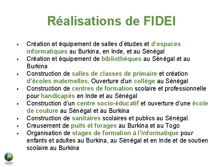 Réalisations de FIDEI § § § § Création et équipement de salles d’études et Réalisations de FIDEI § § § § Création et équipement de salles d’études et