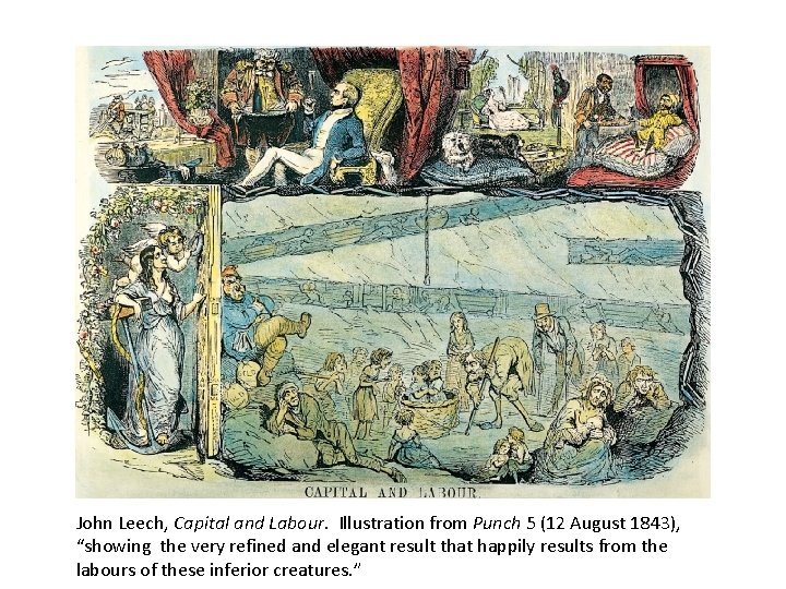 John Leech, Capital and Labour. Illustration from Punch 5 (12 August 1843), “showing the