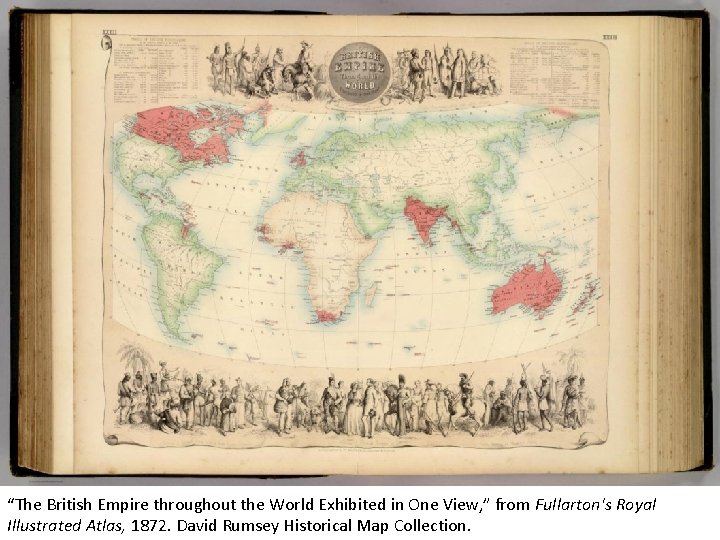 “The British Empire throughout the World Exhibited in One View, ” from Fullarton's Royal