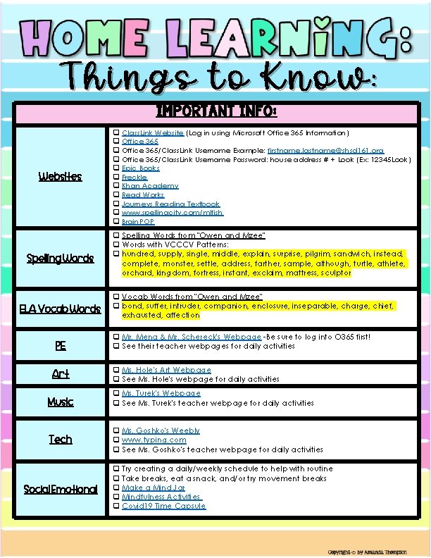 Things to Know: Important Info: Websites Spelling Words ELA Vocab Words PE Art q