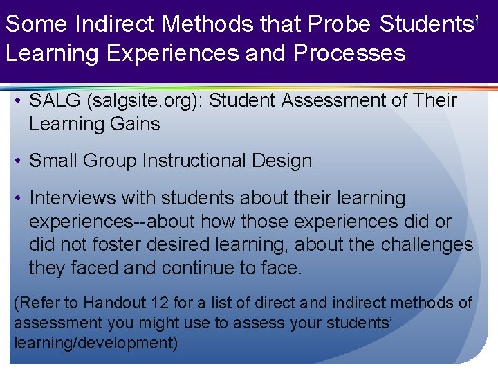 Some Indirect Methods that Probe Students’ Learning Experiences and Processes 41 • SALG (salgsite.
