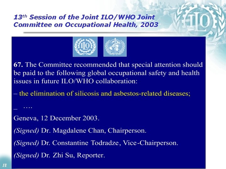 13 th Session of the Joint ILO/WHO Joint Committee on Occupational Health, 2003 18