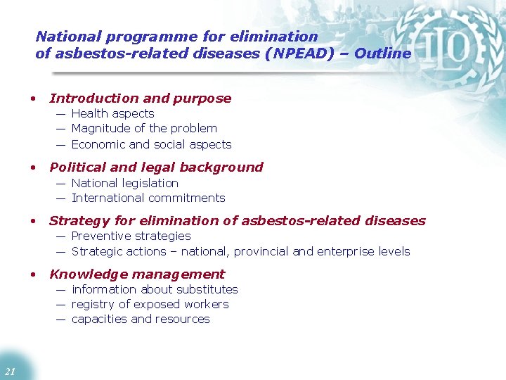 National programme for elimination of asbestos-related diseases (NPEAD) – Outline • Introduction and purpose