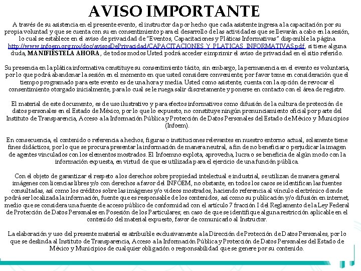 AVISO IMPORTANTE A través de su asistencia en el presente evento, el instructor da