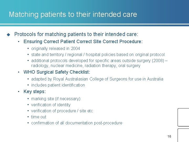 Matching patients to their intended care u Protocols for matching patients to their intended