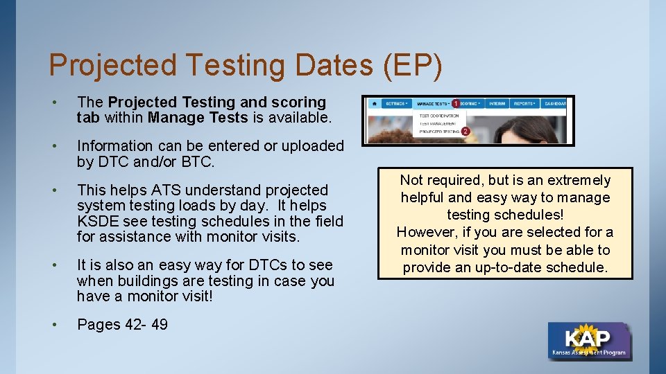 Projected Testing Dates (EP) • The Projected Testing and scoring tab within Manage Tests