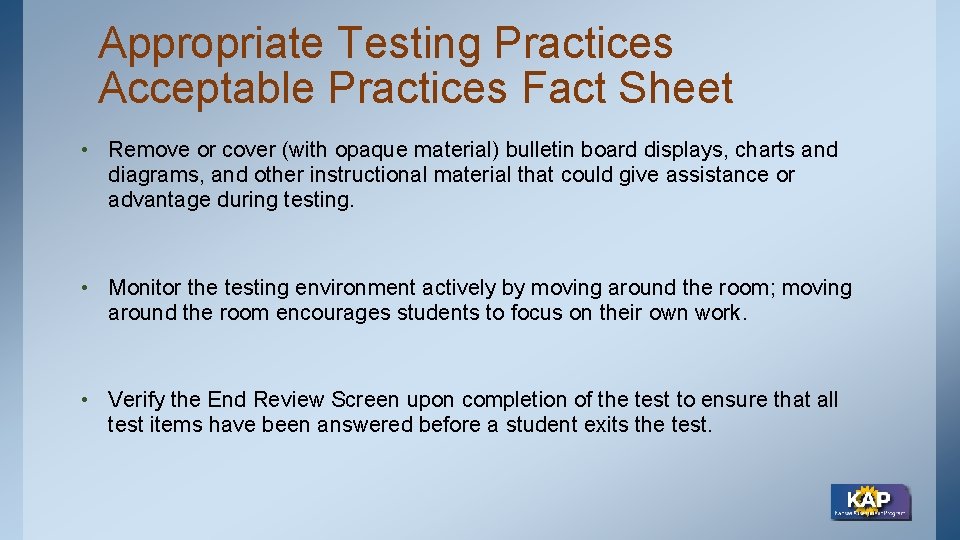 Appropriate Testing Practices Acceptable Practices Fact Sheet • Remove or cover (with opaque material)