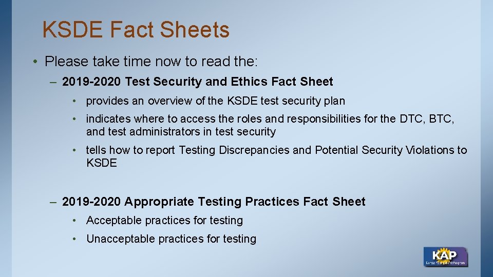 KSDE Fact Sheets • Please take time now to read the: – 2019 -2020