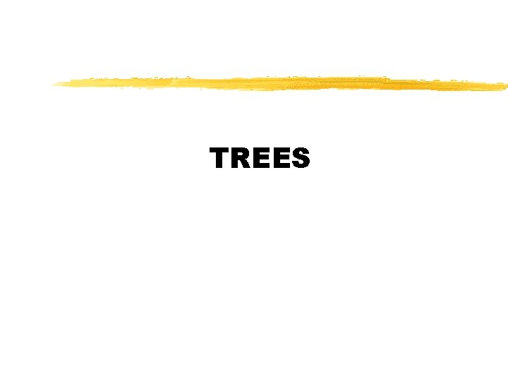 TREES 