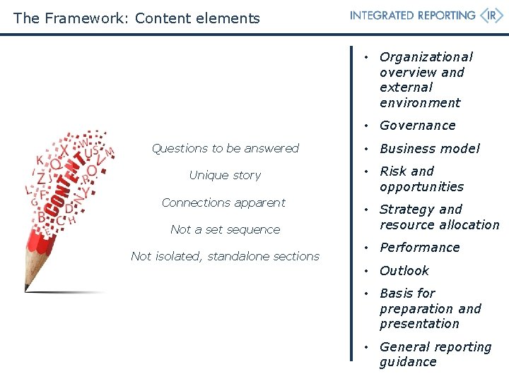 The Framework: Content elements • Organizational overview and external environment • Governance Questions to The Framework: Content elements • Organizational overview and external environment • Governance Questions to