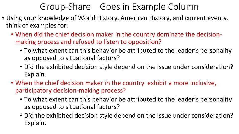 Group-Share—Goes in Example Column • Using your knowledge of World History, American History, and