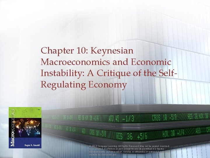 Chapter 10: Keynesian Macroeconomics and Economic Instability: A Critique of the Self. Regulating Economy