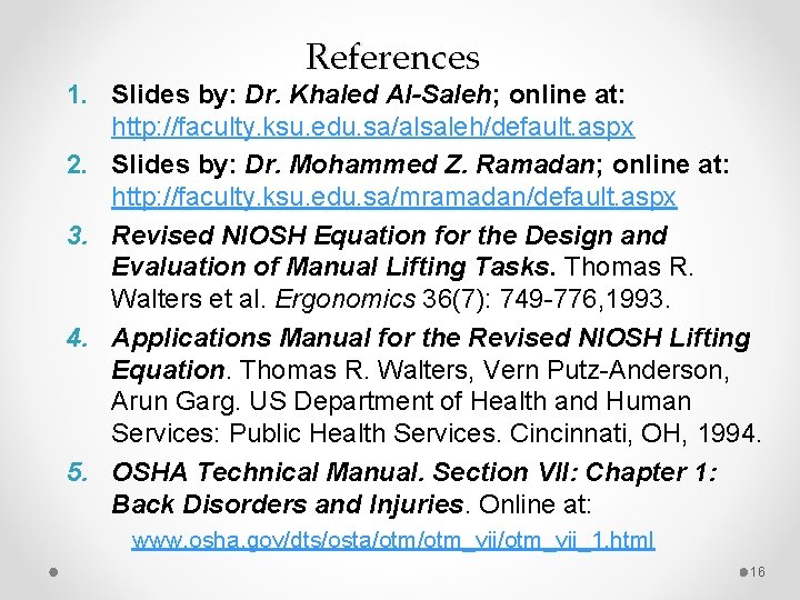 References 1. Slides by: Dr. Khaled Al-Saleh; online at: http: //faculty. ksu. edu. sa/alsaleh/default. References 1. Slides by: Dr. Khaled Al-Saleh; online at: http: //faculty. ksu. edu. sa/alsaleh/default.