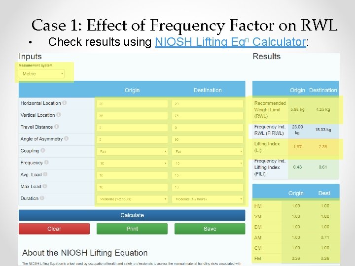 Case 1: Effect of Frequency Factor on RWL • Check results using NIOSH Lifting Case 1: Effect of Frequency Factor on RWL • Check results using NIOSH Lifting