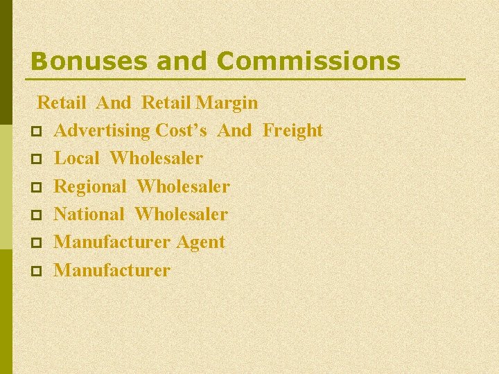 Bonuses and Commissions Retail And Retail Margin p Advertising Cost’s And Freight p Local Bonuses and Commissions Retail And Retail Margin p Advertising Cost’s And Freight p Local