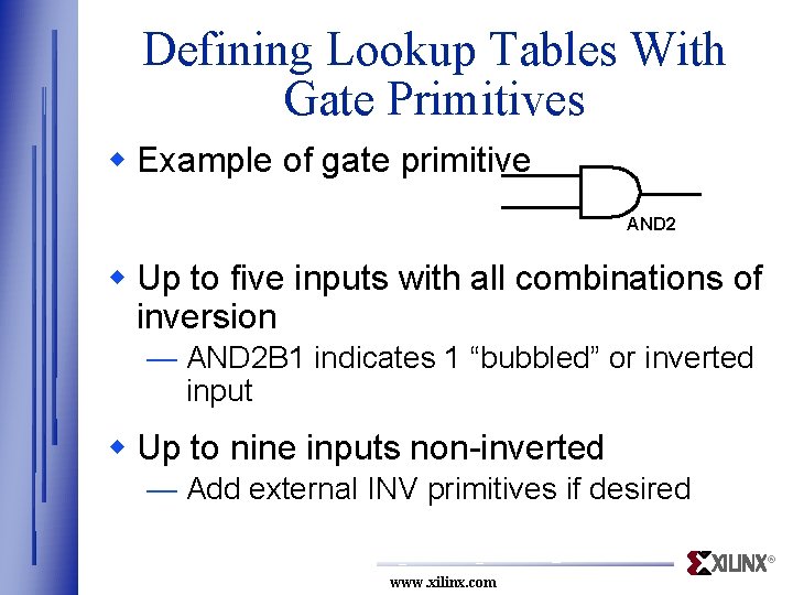 Defining Lookup Tables With Gate Primitives w Example of gate primitive AND 2 w