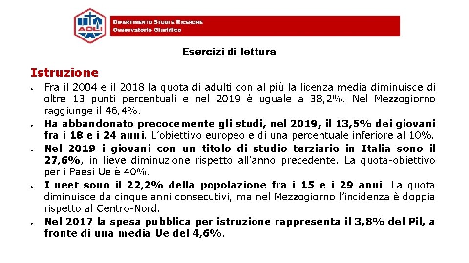 Esercizi di lettura Istruzione Fra il 2004 e il 2018 la quota di adulti