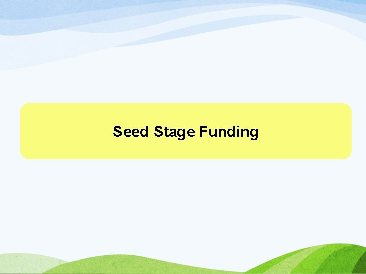 Seed Stage Funding 