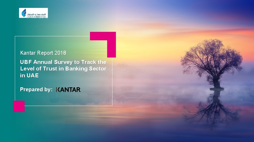 Kantar Report 2018 UBF Annual Survey to Track the Level of Trust in Banking