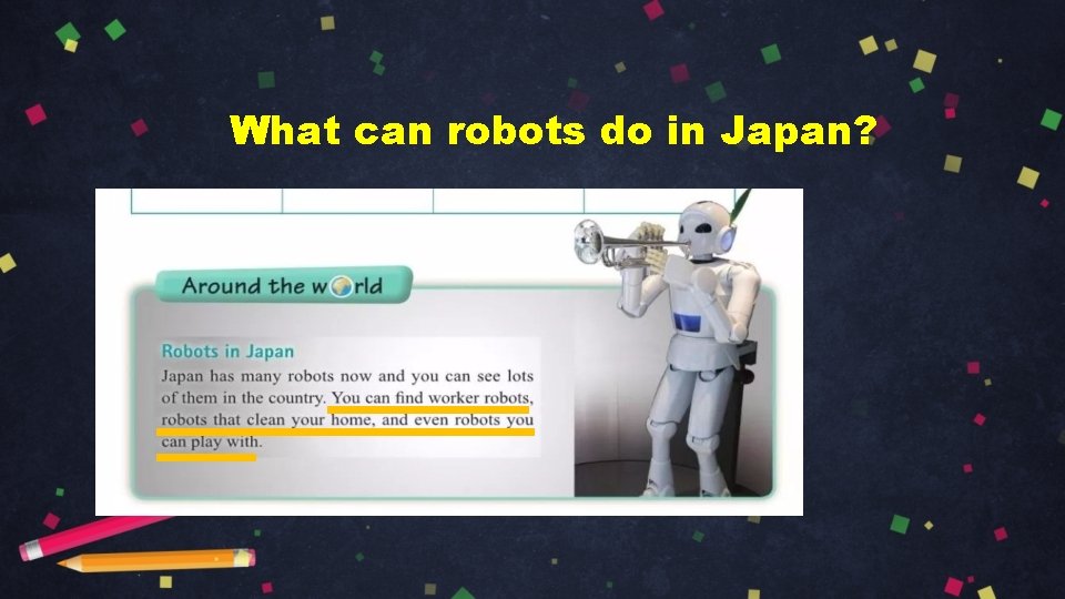 What can robots do in Japan? 