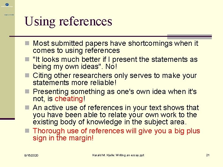 Using references n Most submitted papers have shortcomings when it n n n comes Using references n Most submitted papers have shortcomings when it n n n comes