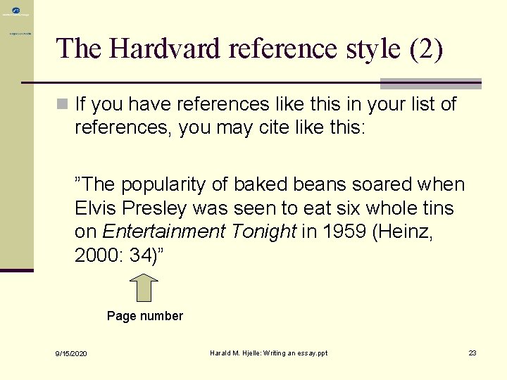 The Hardvard reference style (2) n If you have references like this in your The Hardvard reference style (2) n If you have references like this in your