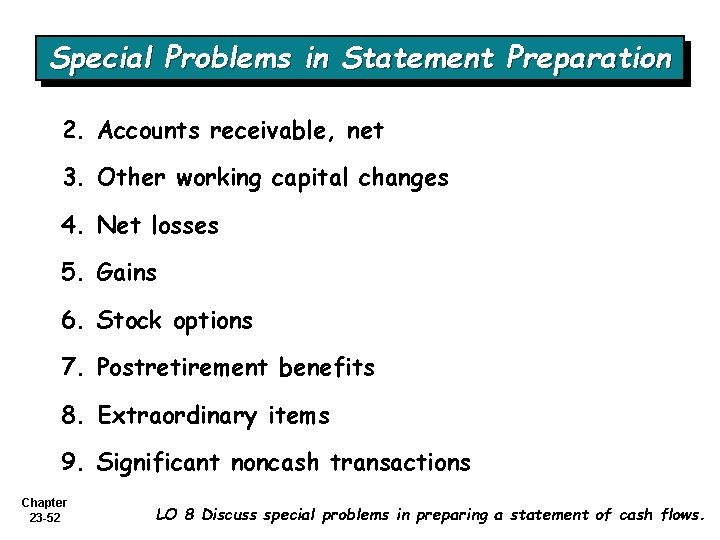 Special Problems in Statement Preparation 2. Accounts receivable, net 3. Other working capital changes