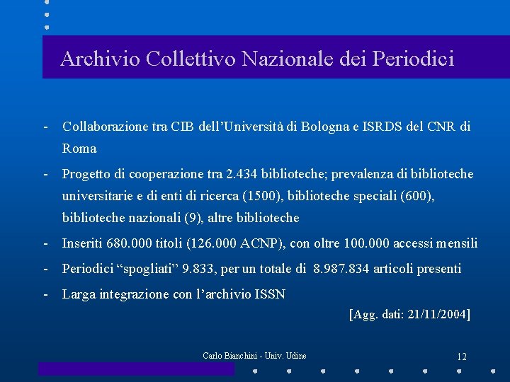 Archivio Collettivo Nazionale dei Periodici - Collaborazione tra CIB dell’Università di Bologna e ISRDS
