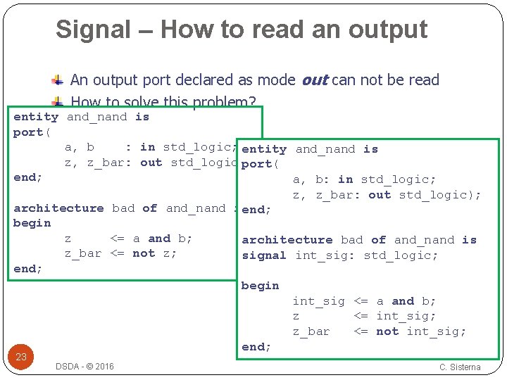 Signal – How to read an output An output port declared as mode out