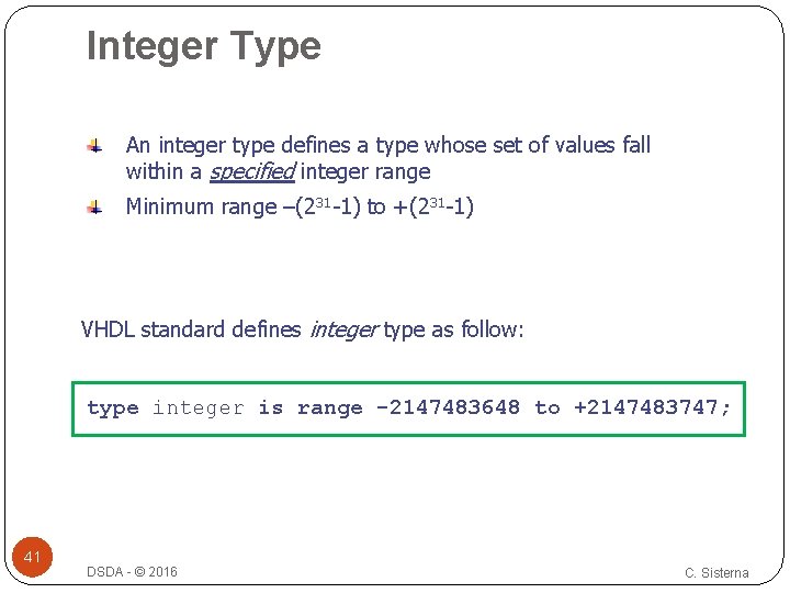 Integer Type An integer type defines a type whose set of values fall within Integer Type An integer type defines a type whose set of values fall within
