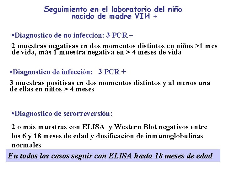 Seguimiento en el laboratorio del niño nacido de madre VIH + • Diagnostico de