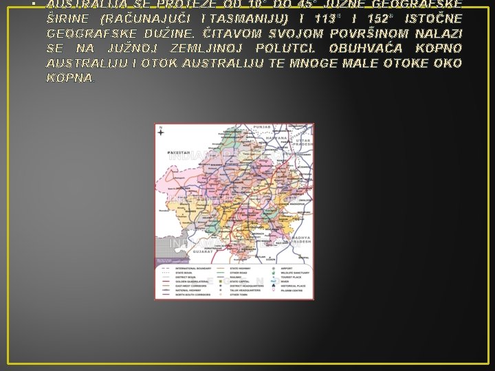 § AUSTRALIJA SE PROTEŽE OD 10° DO 45° JUŽNE GEOGRAFSKE ŠIRINE (RAČUNAJUĆI I TASMANIJU)