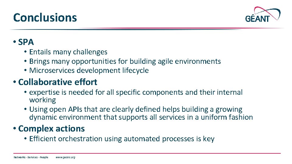 Conclusions • SPA • Entails many challenges • Brings many opportunities for building agile Conclusions • SPA • Entails many challenges • Brings many opportunities for building agile