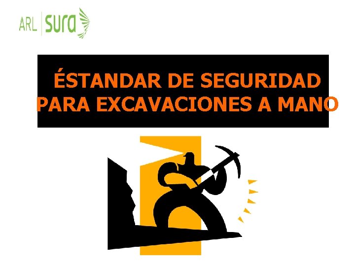 ÉSTANDAR DE SEGURIDAD PARA EXCAVACIONES A MANO 