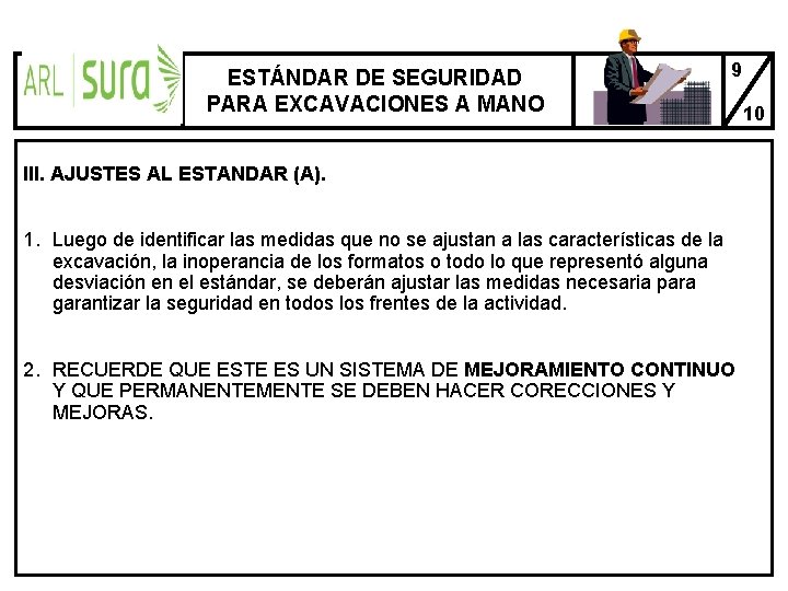 ESTÁNDAR DE SEGURIDAD PARA EXCAVACIONES A MANO 9 III. AJUSTES AL ESTANDAR (A). 1.