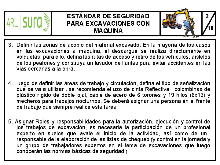 ESTÁNDAR DE SEGURIDAD PARA EXCAVACIONES CON MAQUINA 2 10 3. Definir las zonas de