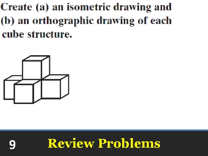 9 Review Problems 