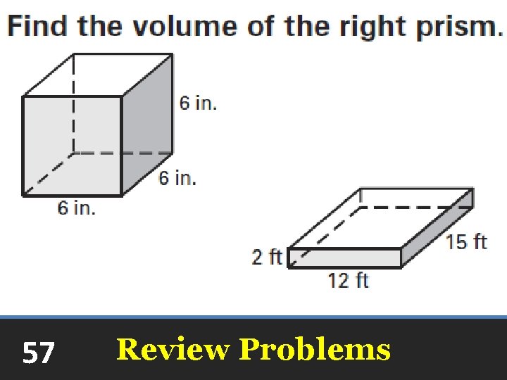 57 Review Problems 